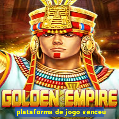 plataforma de jogo venceu